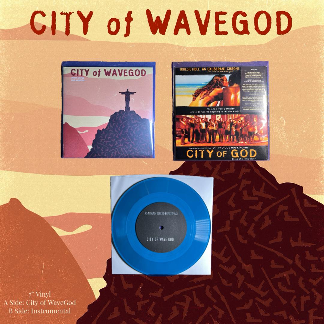 CITY OF WAVEGOD [PROD. DIRTYDIGGS] (7inch Single VINYL) 5 COLORS [SOLD OUT]
